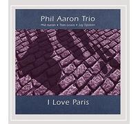 Aaron, Phil - I Love Paris