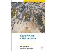 Aaron Pycroft Clemens Bartollas Redemptive Criminology (Tascabile)
