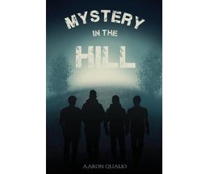 Aaron Qualio Mystery in the Hill (Tascabile)