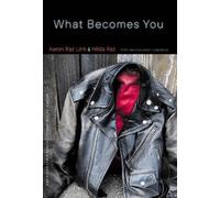 Aaron Raz Link Hilda Raz What Becomes You (Tascabile) American Lives