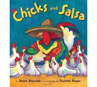 Aaron Reynolds Chicks and Salsa (Tascabile)