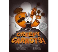 Aaron Reynolds Creepy Carrots (Copertina rigida) Creepy Tales