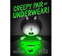 Aaron Reynolds Creepy Pair of Underwear (Copertina rigida) Creepy Tales