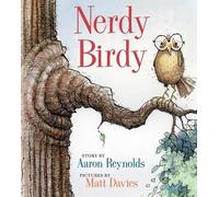 Aaron Reynolds Nerdy Birdy (Copertina rigida)