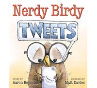 Aaron Reynolds Nerdy Birdy Tweets (Copertina rigida) Nerdy Birdy