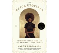 Aaron Robertson The Black Utopians (Tascabile)