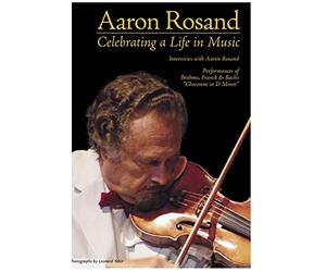 Aaron Rosand: A Life in Music [Edizione: Regno Unito]