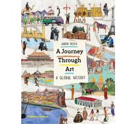 Aaron Rosen A Journey Through Art (Copertina rigida)