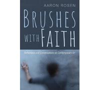 Aaron Rosen Brushes with Faith (Tascabile)
