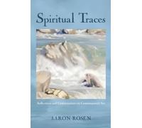 Aaron Rosen Spiritual Traces (Copertina rigida)