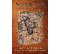 Aaron Rosenberg Gone to Ground (Tascabile) Systema Paradoxa