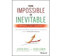 Aaron Ross Jason Lemkin From Impossible to Inevitable (Copertina rigida)