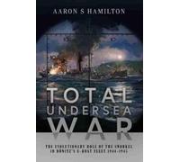 Aaron S Hamilton Total Undersea War (Copertina rigida)
