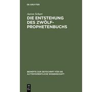 Aaron Schart Die Entstehung des Zwölfprophetenbuchs (Copertina rigida)