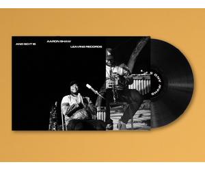 Aaron Shaw And So It Is (Vinyl LP) 12" Album