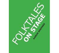 Aaron Shepard Folktales on Stage (Tascabile)