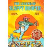 Aaron Shepard The Legend of Slappy Hooper (Copertina rigida)