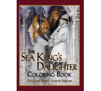Aaron Shepard The Sea King's Daughter Coloring Book (Copertina rigida)