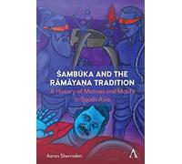Aaron Sherraden Sambuka and the Ramayaa Tradition: A History (Copertina rigida)