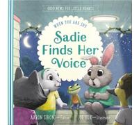 Aaron Sironi Sadie Finds Her Voice (Copertina rigida)