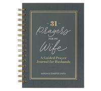 Aaron Smith Jennifer Smith 31 Prayers for My Wife (Anello, filo)