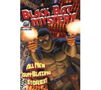 Aaron Smith Mark Justice Frank Schildin Black Bat Mysteries Volume O (Tascabile)