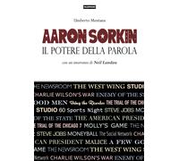 Libri Umberto Mentana - Aaron Sorkin. Il Potere Della Parola