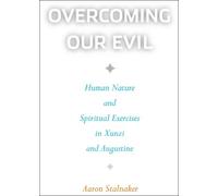 Aaron Stalnaker Overcoming Our Evil (Tascabile) Moral Traditions series