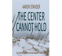 Aaron Stander The Center Cannot Hold (Tascabile) Ray Elkins Thrillers