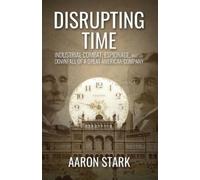 Aaron Stark Disrupting Time (Tascabile)