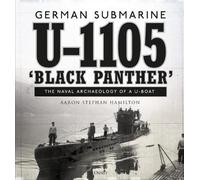 Aaron Stephan Hamilto German submarine U-1105 'Black Panther (Copertina rigida)