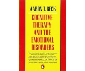 Aaron T Beck Cognitive Therapy and the Emotional Disorders (Tascabile)