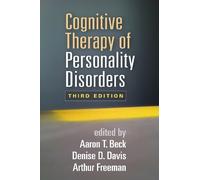 Aaron T. Beck Cognitive Therapy of Personality Disorders, Third Edit (Tascabile)
