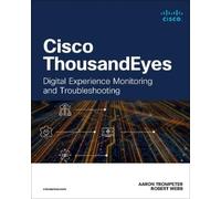 Aaron Trompeter Robert W. Webb Cisco ThousandEyes (Tascabile)