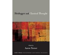 Aaron Turner Heidegger and Classical Thought (Copertina rigida)
