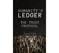 Aaron Vick Humanity's Ledger (Tascabile)