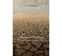 Aaron W. Hughes Abrahamic Religions (Copertina rigida)
