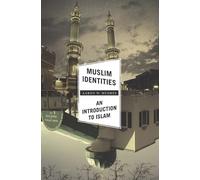 Muslim Identities: An Introduction to Islam by Hughes, Aaron W.