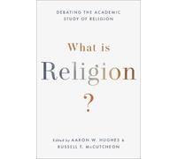 Aaron W. Hughes What Is Religion? (Tascabile)