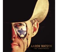 Aaron Watson The Underdog (Vinyl LP)
