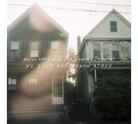 Aaron West and the Roaring Twenties We Don't Have Each Other (CD) Album