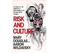 Aaron Wildavsky Mary Douglas Douglas Risk and Culture (Tascabile)