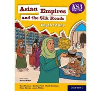 Aaron Wilkes Elena Stevens David KS3 History Depth Study: Asian Empi (Tascabile)