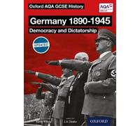Aaron Wilkes Oxford AQA History for GCSE: Germany 1890-1945: Democra (Tascabile)