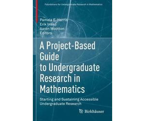 Aaron Wootton Erik Insk A Project-Based Guide to Undergraduate Resea (Tascabile)