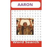 Aaron Word search Puzzle book: Word searches with easy to read print about Aaron, Priest, Bible, and More | 6x9 inches, 110 pages| 50+puzzles... Gift for Vacation, Holidays and Free Times