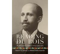 Aaron X. Smith Molefi Kete Asante Reading Du Bois (Tascabile)