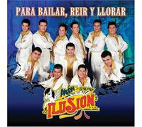 Aaron Y Grupo Ilusion - Para Bailar Reir Y Llorar