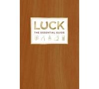 Aaronson, Deborah Kwan, Kevin Luck: The Essential Guide (Copertina rigida)