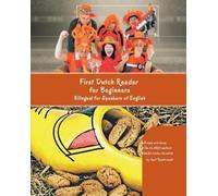 First Dutch Reader for Beginners: Bilingual for Speakers of English Audio tracks inclusive: Volume 1
